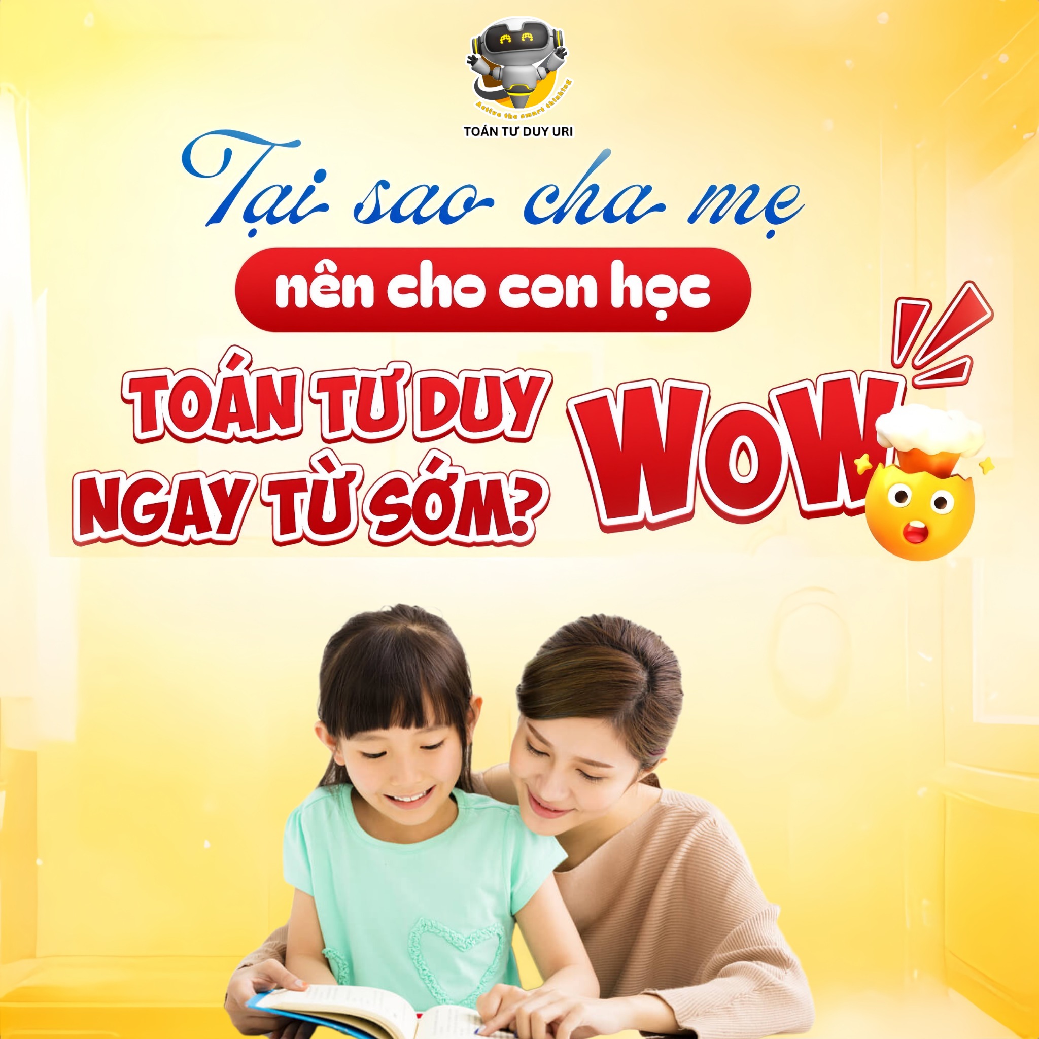 Vì sao phụ huynh nên cho con học Toán tư duy ngay từ sớm?